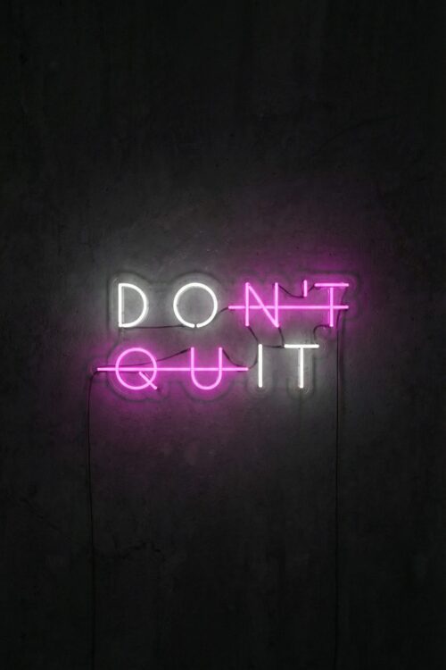 Don`t Quit Neon
